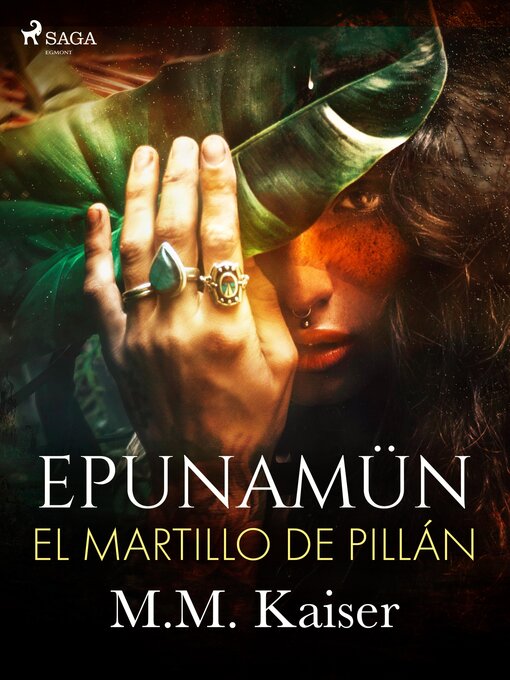 Title details for Epunamün. El martillo de Pillán by M.M. Kaiser - Available